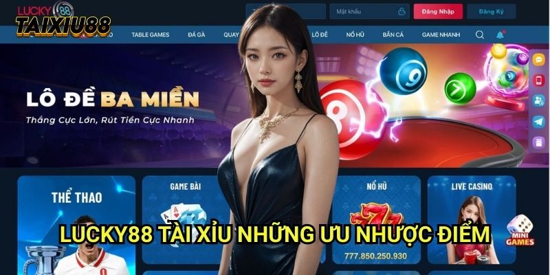 Lucky88 Tài xỉu - Những ưu nhược điểm